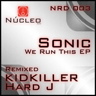 SonicD-VstorWe Run This EP