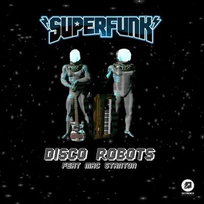 SuperfunkRon CarrollDisco Robots