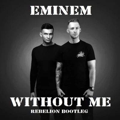 RebeliónLuminiteWithout Me (Bootleg)