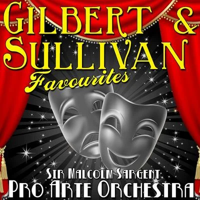 Pro Arte OrchestraGilbert & Sullivan Favourites