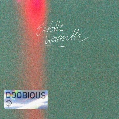 DoobiousA-TrakPhantogramSubtle Warmth