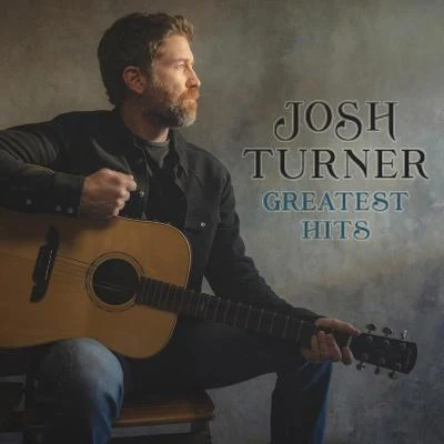 Josh TurnerWould You Go With Me