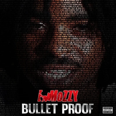 E MozzyBullet Proof