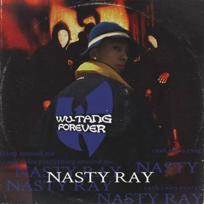 Nasty RayWu-Tang Forever