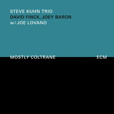 Joe LovanoMostly Coltrane