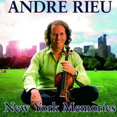 Jo Juijts/The Unforgettable Music of Annie Albritton/Turtle Creek chorale/Dr. Timothy Seelig/André RieuNew York Memories