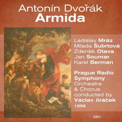 Ladislav MrázAntonín Dvořák: Armida (1956), Volume 1