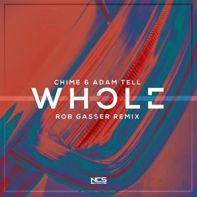 Rob Gasser/WATEVAWhole (Rob Gasser Remix)