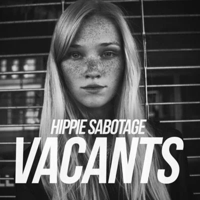 Hippie Sabotage/Alex WileyVacants