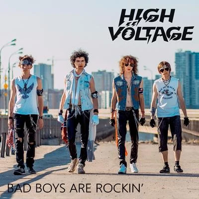 High voltageDigital PunkBad Boys Are Rockin