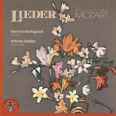 Gemma BertagnolliWolfgang Amadeus Mozart: Lieder