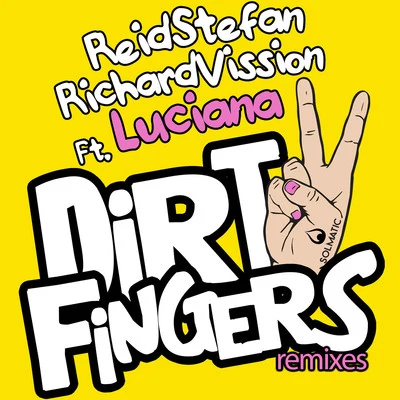 VenessaMichaels/Reid StefanDirty Fingers (Remixes)