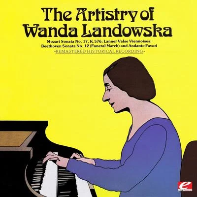 Wanda Landowska/Joseph LannerThe Artistry Of Wanda Landowska (Digitally Remastered)