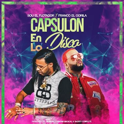 Franco El GorilaCapsulón en la Disco