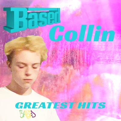 Avion/CollinBasedCollin Greatest Hits Album