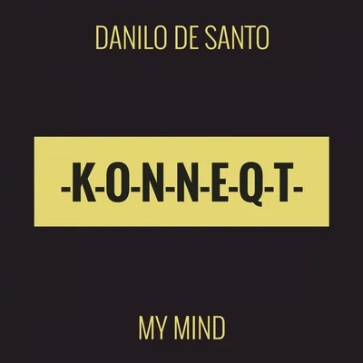 Danilo De Santo/Roy Batty/Elia De Biase/MrM/J Russell/Julian Amour/Cesar G/Staccato (Can)/The Reactivitz/Dubrovnik (UK)My Mind