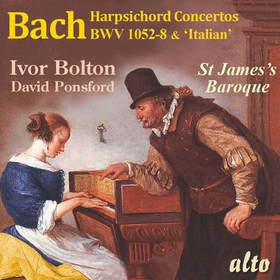 Ivor Bolton/Jan Vogler/Dresden Festival OrchestraBach: Harpsichord Concertos BWV 1052-1058 and Italian Concerto - Bolton, St Jamess Baroque, Ponsford