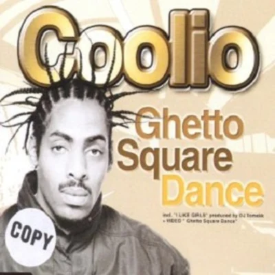 CoolioGhetto Square Dance