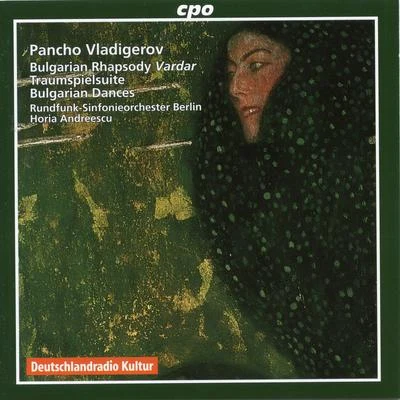 Adolf Fritz Guhl/Rundfunk-Sinfonieorchester BerlinVladigerov: Bulgarian Rhapsody, Traumspielsuite & 7 Symphonic Bulgarian Dances