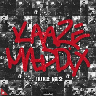 Kaaze/Nino LucarelliFuture Noise