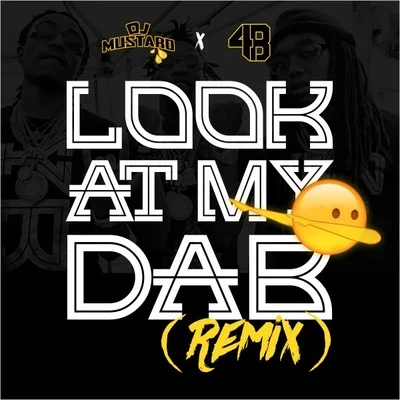 MustardRoddy RicchLook At My Dab (Dj Mustard x 4B REMIX)