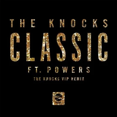 The Knocks/AbsofactoClassic (The Knocks VIP Remix)