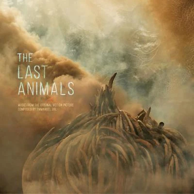 Emmanuel JalThe Last Animals