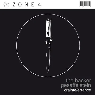 Gesaffelstein/ZZT/Azari/Kebacid/Hey Today!/Tiga/Quintino & Blasterjaxx/Chromeo/Jori Hulkkonen/Sei AZone 4: CrainteErrance - EP