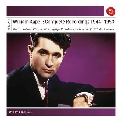 William KapellWilliam Kapell: Complete Recordings 1944 - 1953