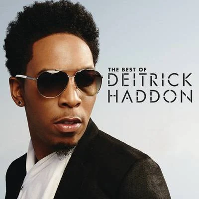 Deitrick HaddonBest of Deitrick Haddon