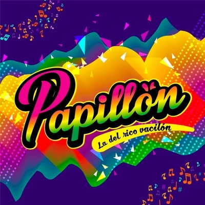 PAPILLONLa del Rico Vacilón