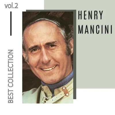 Henry ManciniBest Collection Henry Mancini, Vol. 2