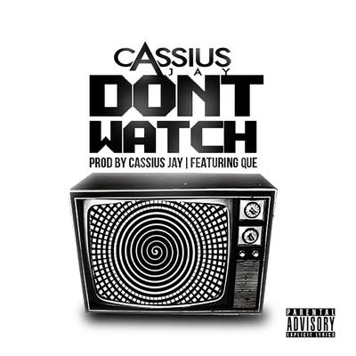 Cassius Jay/Murda Beatz/lil dougDont Watch