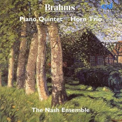 Nash EnsembleBRAHMS, J.: Piano Quintet in F MinorTrio for Violin, Horn and Piano(Nash Ensemble)