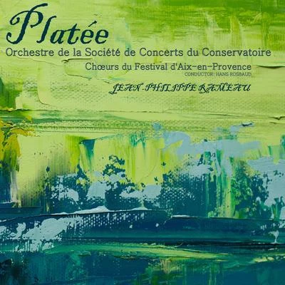 Orchestre De La Société Des Concerts Du Conservatoire/Hans Rosbaud/Rolando PaneraiRameau: Platée