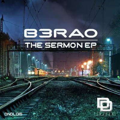 B3RAOThe Sermon EP