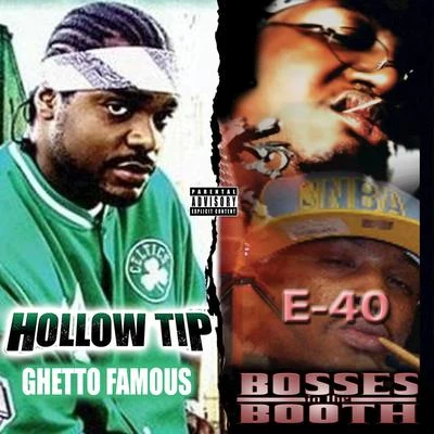 E-40Bosses in the Booth & Ghetto Famous (Deluxe Edition)