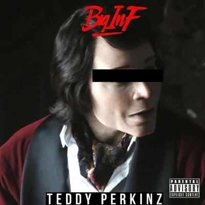 Big InfTeddy Perkinz