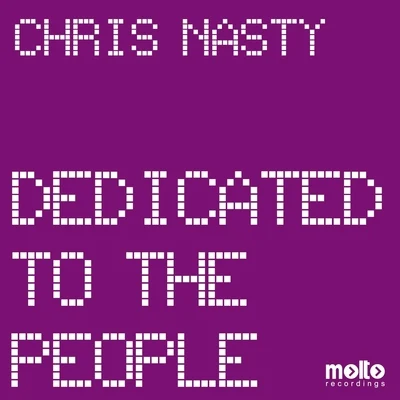 Nico Di Luca/Chris NastyDedicated to the People