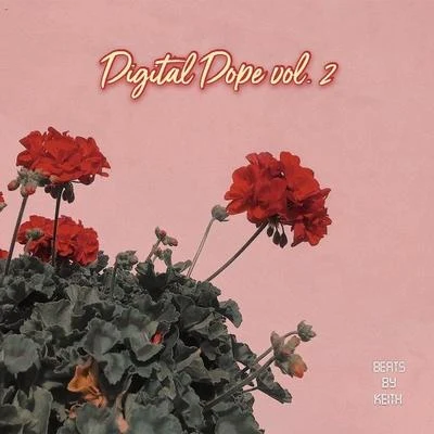 Lil-Kush808/Keith/ThoriiDigital Dope, Vol. 2