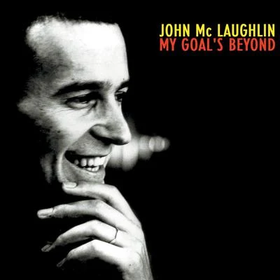 John McLaughlinMy Goals Beyond