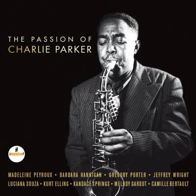 Eric HarlandThe Passion Of Charlie Parker