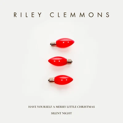 Riley ClemmonsSocial Club MisfitsHave Yourself A Merry Little ChristmasSilent Night