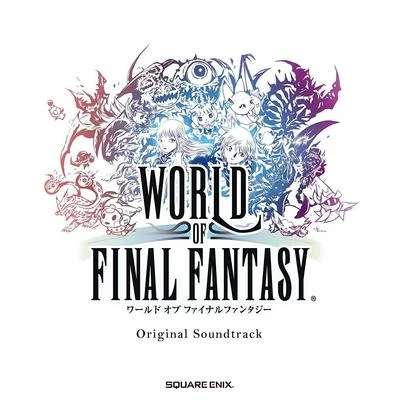 植松伸夫WORLD OF FINAL FANTASY Original Soundtrack