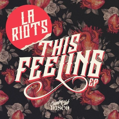 LA RiotsThis Feeling EP