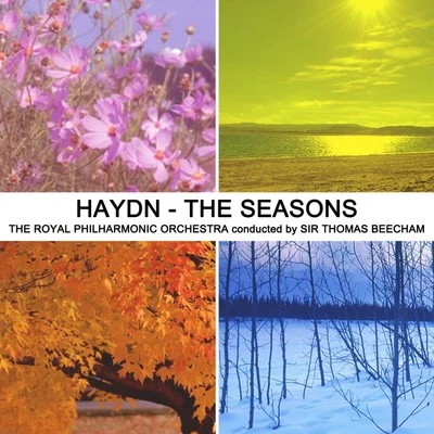 Arr Sir Henry WoodThe Royal Philharmonic OrchestraTradCarl DavisHaydn: The Seasons