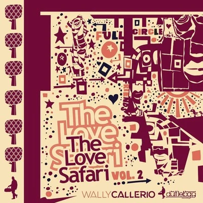 Wally CallerioThe Love Safari, Vol.2