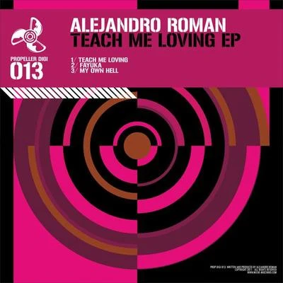 Alejandro RománTeach Me Loving EP