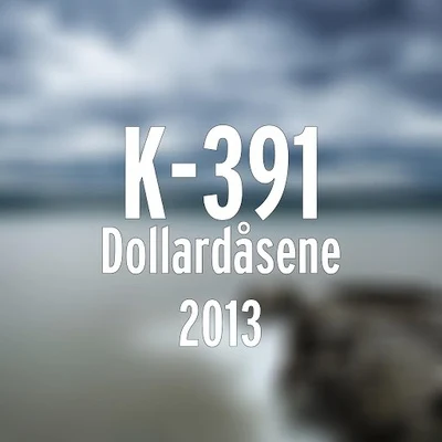 K-391/A7S/DJ Katch/ATB/Topic/KeShi/Tiesto/fleurie/Tommee Profitt/FreedoDollardåsene 2013