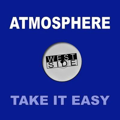 AtmosphereTake It Easy